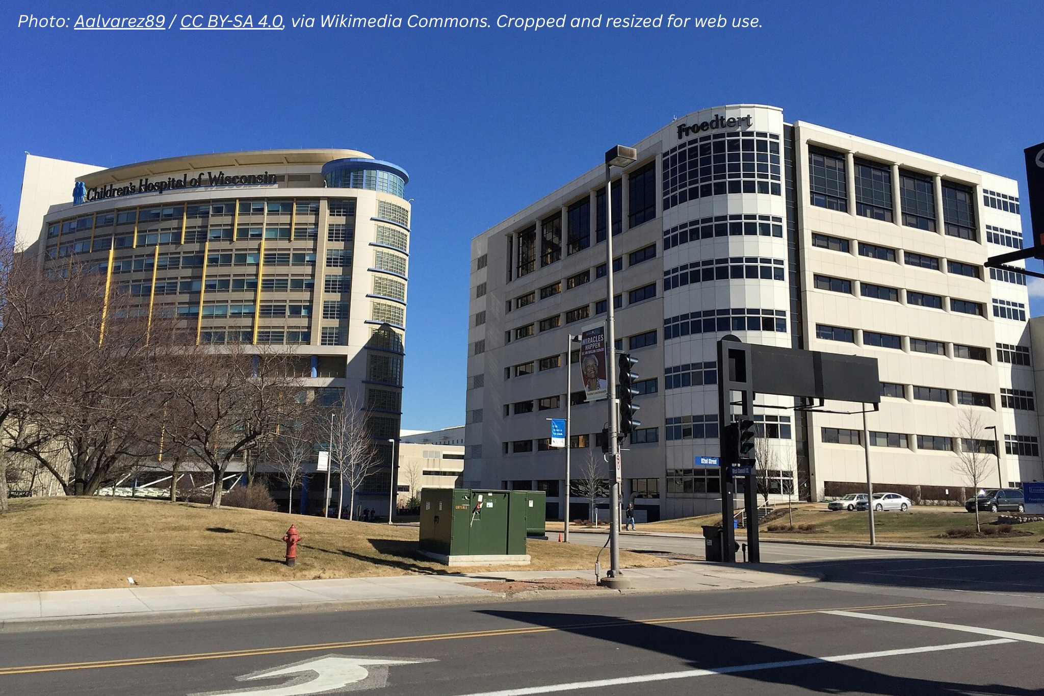 Children's Wisconsin and Froedtert hospital buildings at the medical campus in Wauwatosa, WI